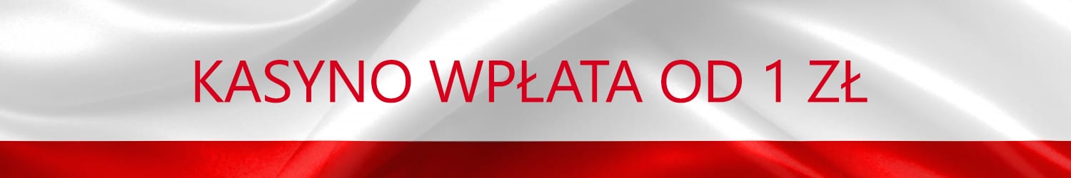 kasyno minimalny depozyt 1 zł